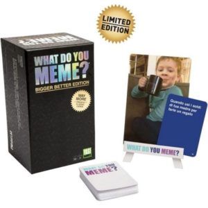 WHAT DO YOU MEME?